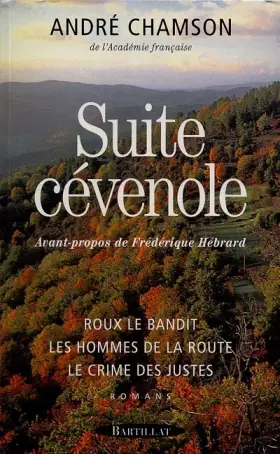 Couverture du produit · Suite cévenole : Roux le bandit. Les hommes de la route. Le crime des justes