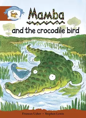 Couverture du produit · Literacy Edition Storyworlds Stage 7, Animal World, Mamba and the Crocodile Bird