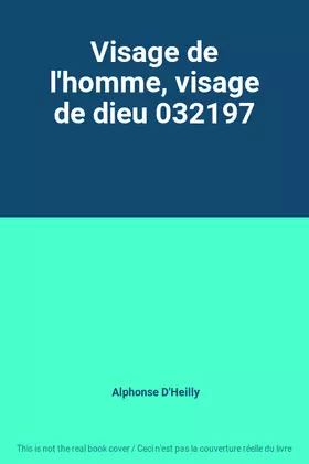 Couverture du produit · Visage de l'homme, visage de dieu 032197