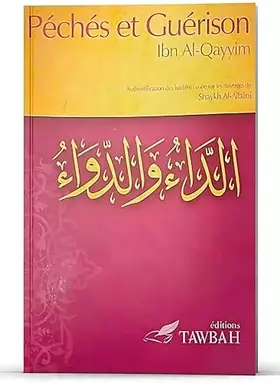 Couverture du produit · Péchés et guérison: Authentification des hadiths basée sur les ouvrages de shaykh Muhammad Nâsir Ad-Dîn Al-Albânî