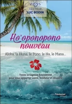 Couverture du produit · Ho'oponopono nouveau - Aloha, la Huna, le Pono, leHa, le Mana