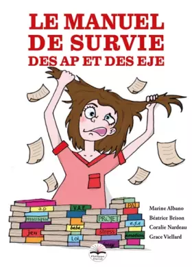 Couverture du produit · Le manuel de survie des AP et des EJE