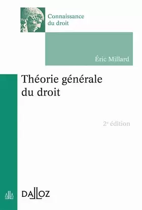 Couverture du produit · Théorie générale du droit. 2e éd.