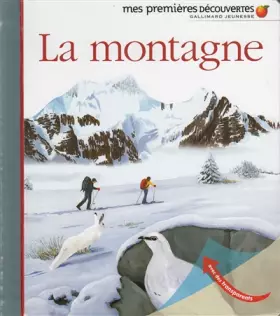 Couverture du produit · La montagne - Mes premières découvertes - De 2 à 5 ans