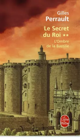 Couverture du produit · Le Secret du roi, tome 2 : L'Ombre de la Bastille