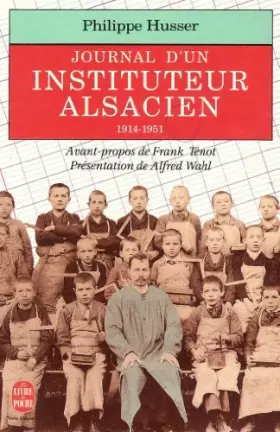Couverture du produit · Un instituteur alsacien entre France et Allemagne : Journal, 1914-1951
