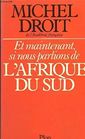 Couverture du produit · Et maintenant, si nous parlions de l'afrique du sud