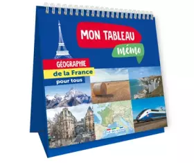 Couverture du produit · Mon tableau mémo - Géographie de la France pour tous: Géographie de la France pour tous