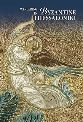 Couverture du produit · Wandering in Byzantine Thessaloniki