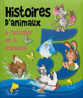 Couverture du produit · Histoires d'animaux à raconter en 5 minutes