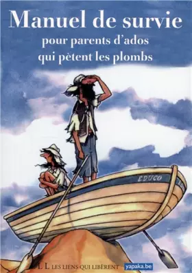 Couverture du produit · Manuel de survie pour parents d'ados qui pêtent les plombs