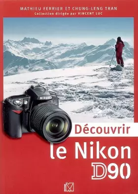 Couverture du produit · Découvrir le Nikon D90