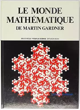 Couverture du produit · Le monde mathématique de Martin Gardner