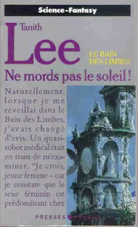 Couverture du produit · Le bain des limbes, Tome 1 : Ne mords pas le soleil