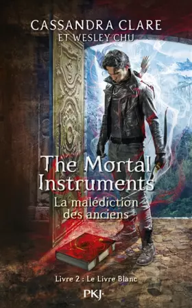 Couverture du produit · The Mortal Instruments - La malédiction des anciens - tome 2 : Le Livre Blanc (02)