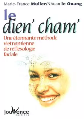 Couverture du produit · Le Dien'cham : Une Etonnante Méthode vietnamienne de réflexologie faciale