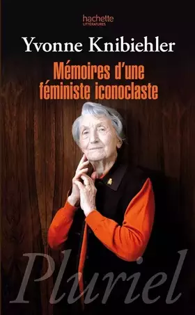 Couverture du produit · Mémoires d'une féministe iconoclaste