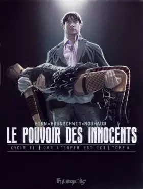 Couverture du produit · Le pouvoir des innocents, cycle II: Car l'enfer est ici-2 visions pour un pays (4)