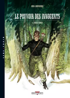 Couverture du produit · Le Pouvoir des innocents, tome 5 : Sergent Logan