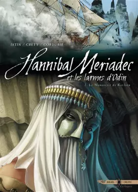 Couverture du produit · Hannibal Meriadec et les larmes d'Odin T02: Le Manuscrit de Karlsen