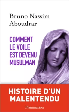 Couverture du produit · Comment le voile est devenu musulman