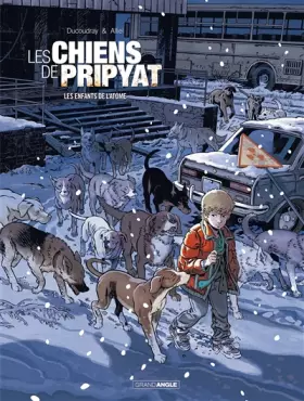 Couverture du produit · Les Chiens de Pripyat - vol. 02/2: Les Enfants de l'atome