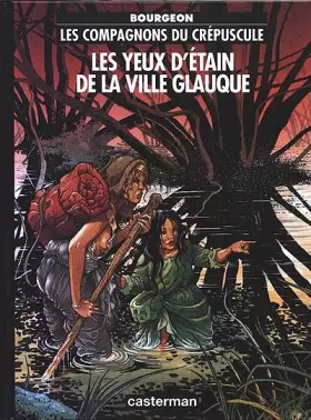Couverture du produit · Les Compagnons du crépuscule, tome 2 : Les Yeux d'étain de la ville glauque
