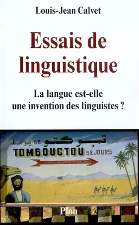Couverture du produit · Essais de linguistique : La langue est-elle une invention des linguistes ?