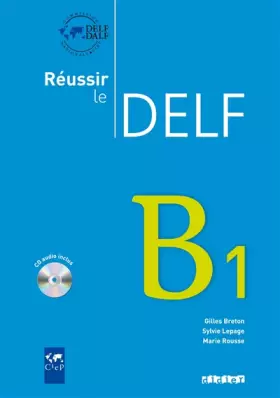 Couverture du produit · Reussir le Delf B1 - Livre + CD