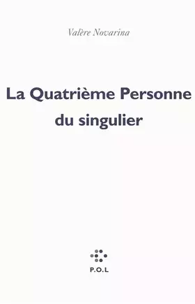Couverture du produit · La Quatrième Personne du singulier