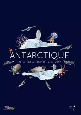 Couverture du produit · Antarctique, une explosion de vie