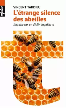Couverture du produit · L'Étrange Silence des Abeilles - Enquête sur un déclin inquiétant