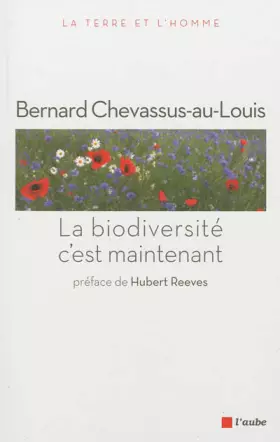 Couverture du produit · La biodiversité, c'est maintenant
