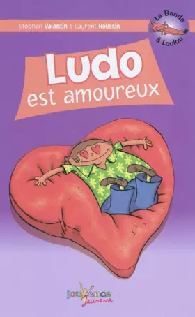 Couverture du produit · La Bande à Loulou, Tome 2 : Ludo est amoureux