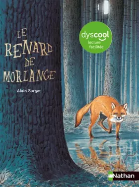 Couverture du produit · Le renard de Morlange - version adaptée aux enfants DYS ou dyslexiques - Dès 10 ans