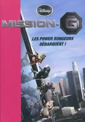 Couverture du produit · Mission G : Les power rongeurs débarquent !