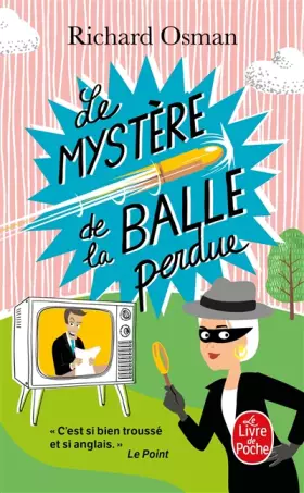 Couverture du produit · Le Mystère de la balle perdue (Le Murder Club enquête, Tome 3)