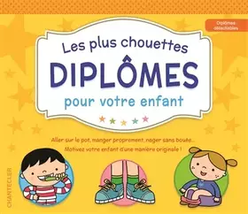 Couverture du produit · Les plus chouettes diplômes pour votre enfant