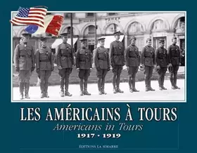 Couverture du produit · Les Américains à Tours (1917-1919)