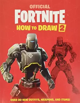 Couverture du produit · FORTNITE (Official): How to Draw 2 (Official Fortnite Books)