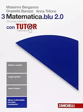 Couverture du produit · Matematica.Blu 2.0. Con Tutor - online, Per le Scuole superiori. Con e-book. Con espansione online