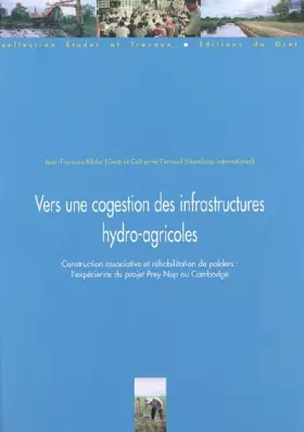 Couverture du produit · Vers une cogestion des infrastructures hydro-agricoles : Construction associative et réhabilitation de polders : l'expérience d