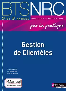 Couverture du produit · Gestion de Clientèles BTS NRC 1re et 2e années