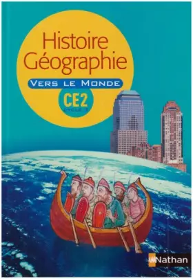 Couverture du produit · Histoire Géo CE2 Vers le monde : Manuel