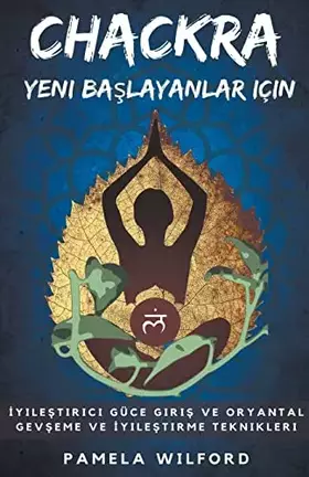 Couverture du produit · Chakra Yeni BaÅŸlayanlar için (Turkish Edition)