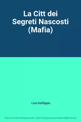 Couverture du produit · La Citt dei Segreti Nascosti (Mafia)