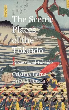 Couverture du produit · The Scenic Places of the Tokaido Processional Tokaido