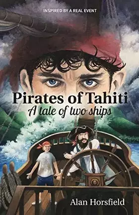 Couverture du produit · Pirates of Tahiti: A tale of two ships