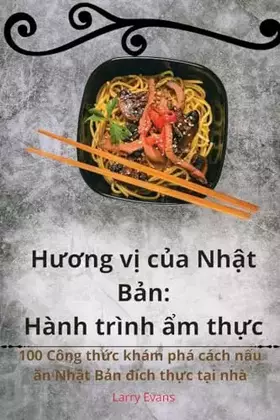 Couverture du produit · Hương vị của Nhật Bản: Hành trình ẩm thực (Vietnamese Edition)