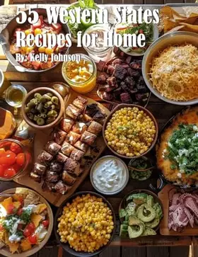 Couverture du produit · 55 Western States Recipes for Home